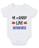 Me and Daddy Love SOUTHEND UNITED Personalised FOOTBALL TEAM Baby Grow