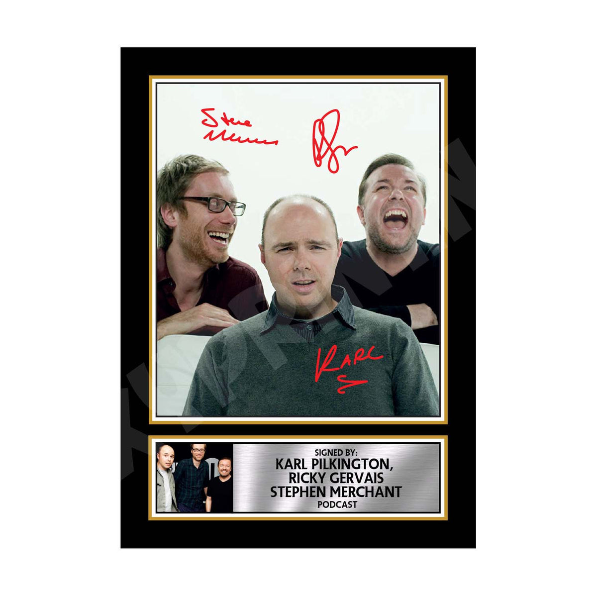 STEPHEN MERCHANT, RICKY GERVAIS AND KARL PILKINGTON 2 Tv Show Printed Signature Print – Stephen Merchant, Ricky Gervais and Karl Pilkington 2 Tv Show Printed Signature – A1 Print Only