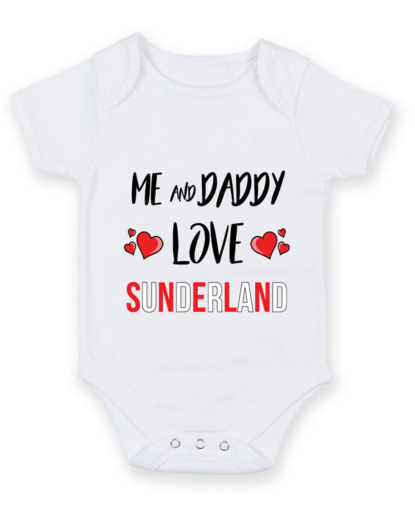 Me and Daddy Love SUNDERLAND Personalised FOOTBALL TEAM Baby Grow