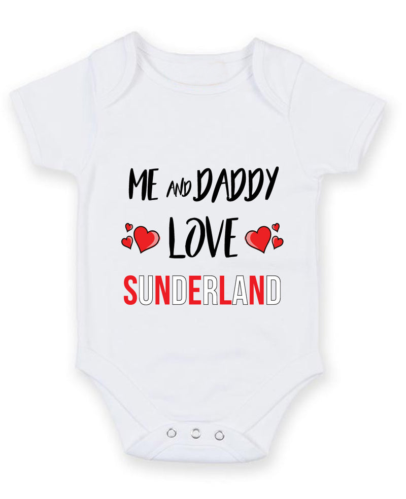 Me and Daddy Love SUNDERLAND Personalised FOOTBALL TEAM Baby Grow