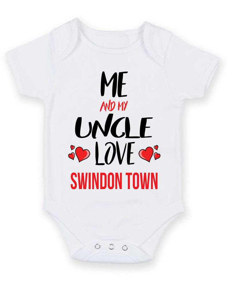 Me and My Uncle Love SWINDON TOWN Personalised FOOTBALL TEAM Baby Grow