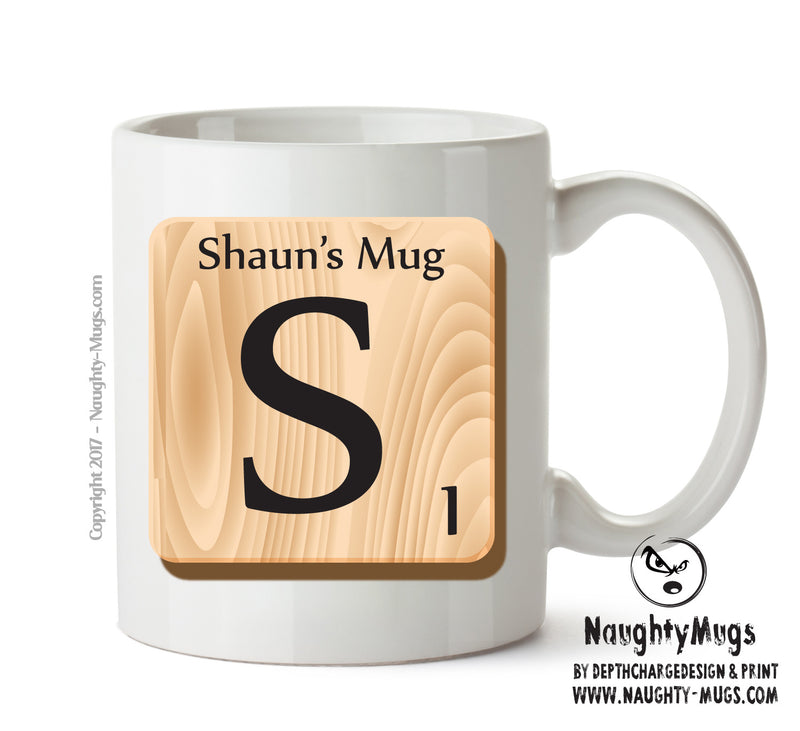 Initial "S" Your Name Scrabble Mug FUNNY