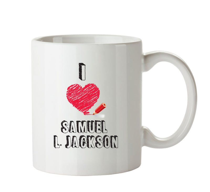 I Love Samuel L. Jackson Celebrity Mug Office Mug