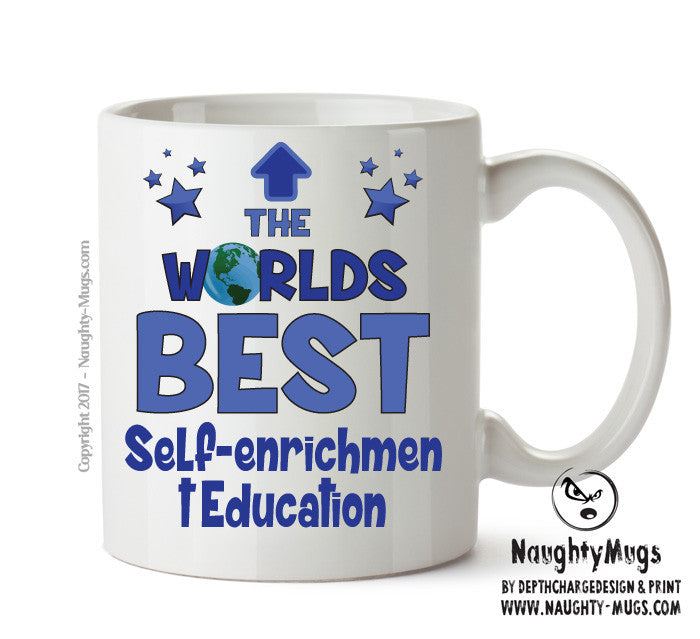 Worlds Best Self Enrichment Education Teacher Mug - Novelty Funny Mug