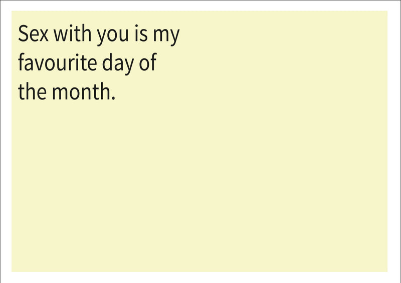 Sex With You Is My Favourtie Day Of The Month INSPIRED Adult Personalised Birthday Card Birthday Card