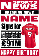 Signed For Accrington Stanley FOOTBALL TEAM THEME INSPIRED PERSONALISED Kids Adult Birthday Card