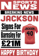 Signed For Barnsley FOOTBALL TEAM THEME INSPIRED PERSONALISED Kids Adult Birthday Card