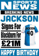 Signed For Blackburn FOOTBALL TEAM THEME INSPIRED PERSONALISED Kids Adult Birthday Card