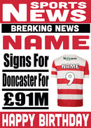 Signed For Doncaster FOOTBALL TEAM THEME INSPIRED PERSONALISED Kids Adult Birthday Card