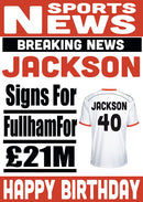 Signed For Fulham FOOTBALL TEAM THEME INSPIRED PERSONALISED Kids Adult Birthday Card