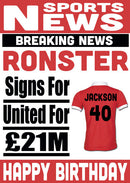 Signed For Manchester Utd. FOOTBALL TEAM THEME INSPIRED PERSONALISED Kids Adult Birthday Card