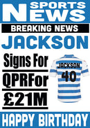 Signed For QPR FOOTBALL TEAM THEME INSPIRED PERSONALISED Kids Adult Birthday Card