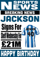 Signed For Sheffield Wednesday FOOTBALL TEAM THEME INSPIRED PERSONALISED Kids Adult Birthday Card