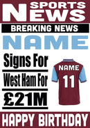 Signed For West Ham FOOTBALL TEAM THEME INSPIRED PERSONALISED Kids Adult Birthday Card