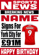 Signed For York City FOOTBALL TEAM THEME INSPIRED PERSONALISED Kids Adult Birthday Card
