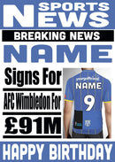Signed For AFC Wimbledon FOOTBALL TEAM THEME INSPIRED PERSONALISED Kids Adult Birthday Card