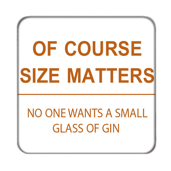 Size Matters Drinks Coaster