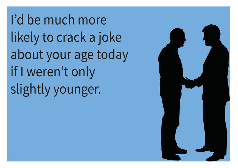 Slightly Younger INSPIRED Adult Personalised Birthday Card Birthday Card