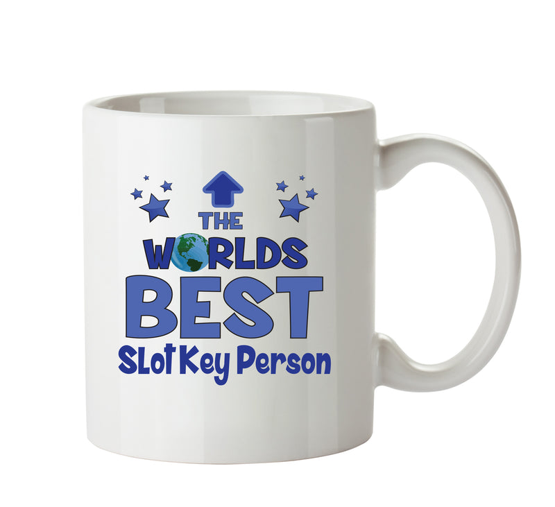 Worlds Best Slot Key Person Mug - Novelty Funny Mug