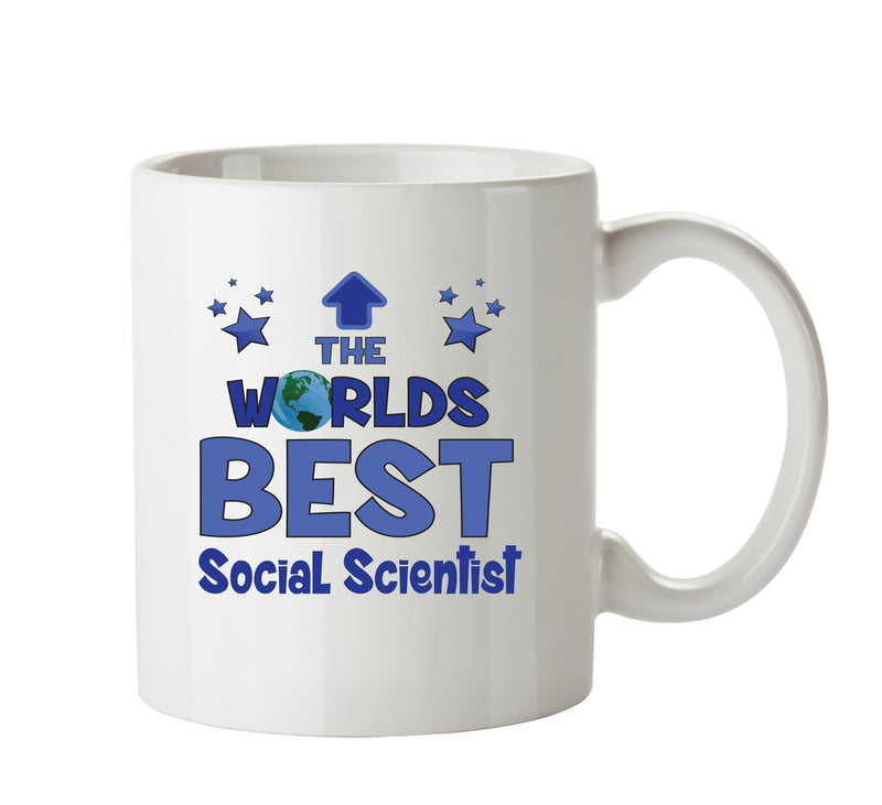 Worlds Best Social Scientist Mug - Novelty Funny Mug