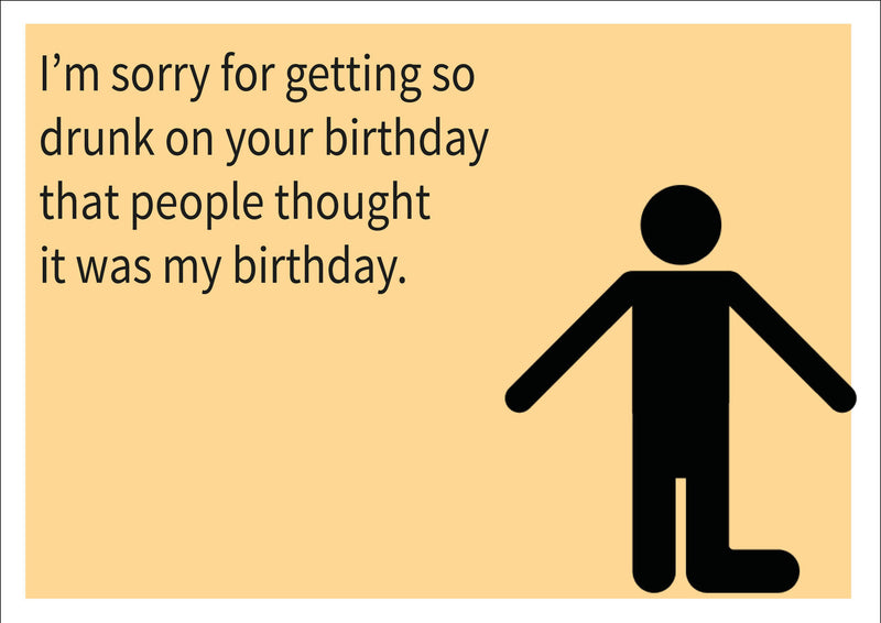 Sorry For Getting Drunk INSPIRED Adult Personalised Birthday Card Birthday Card
