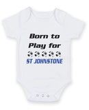 St Johnstone Born to Play Football Fan Baby Grow Bodysuit