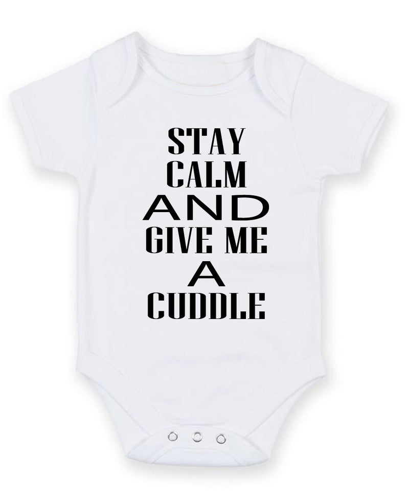 Stay Calm And Give Me A Cuddle Personalised Baby Boy Girl Unisex Short Sleeve Bodysuit
