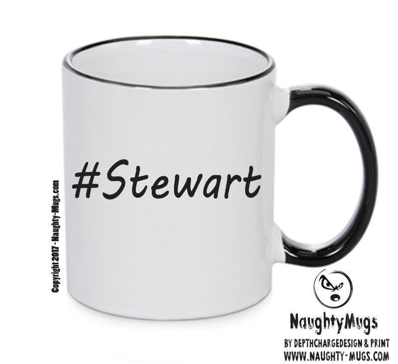 Personalised Your CUSTOM Name Stewart Printed Mug