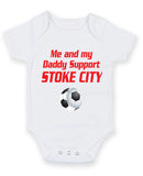 Stoke City Me and my Daddy Football Fan Baby Grow Bodysuit