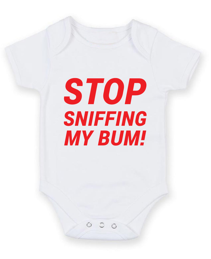 Stop Sniffing my Bum Printed Baby Grow Bodysuit Boy Girl Unisex Gift