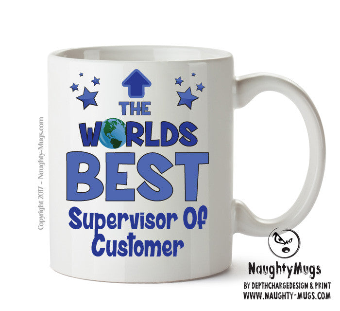 Worlds Best Supervisor Of Customer Service Mug - Novelty Funny Mug