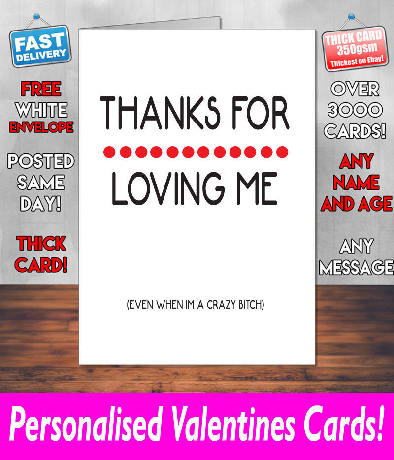 THANKS FOR LOVING ME PERSONALISED Girlfriend Boyfriend Wife Hubby VALENTINES CARD Valentines Day Card