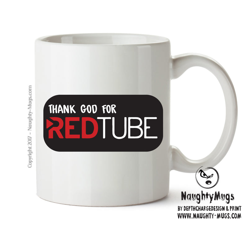 Thank God For RedTube - Adult Mug