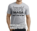 The Only Way Is Maga Black Custom Stag T-Shirt - Any Name - Party Tee