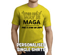 The Only Way Is Maga Black Custom Stag T-Shirt - Any Name - Party Tee