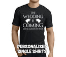The Wedding Is Coming White Custom Stag T-Shirt - Any Name - Party Tee