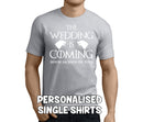 The Wedding Is Coming White Custom Stag T-Shirt - Any Name - Party Tee