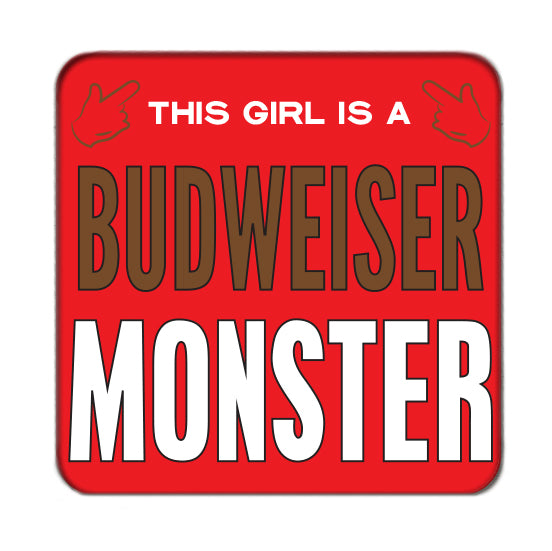 Budweiser Monster (Girl) Drinks Coaster