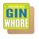 Gin Whore (Girl) Drinks Coaster