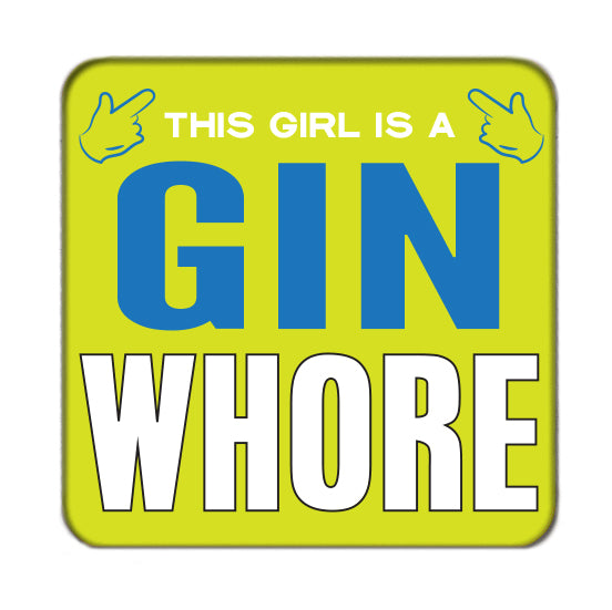 Gin Whore (Girl) Drinks Coaster