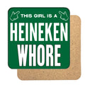 Heineken Whore (Girl) Drinks Coaster