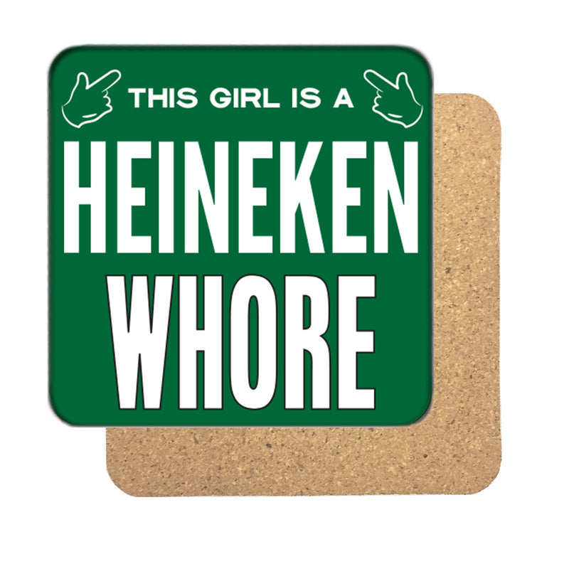 Heineken Whore (Girl) Drinks Coaster