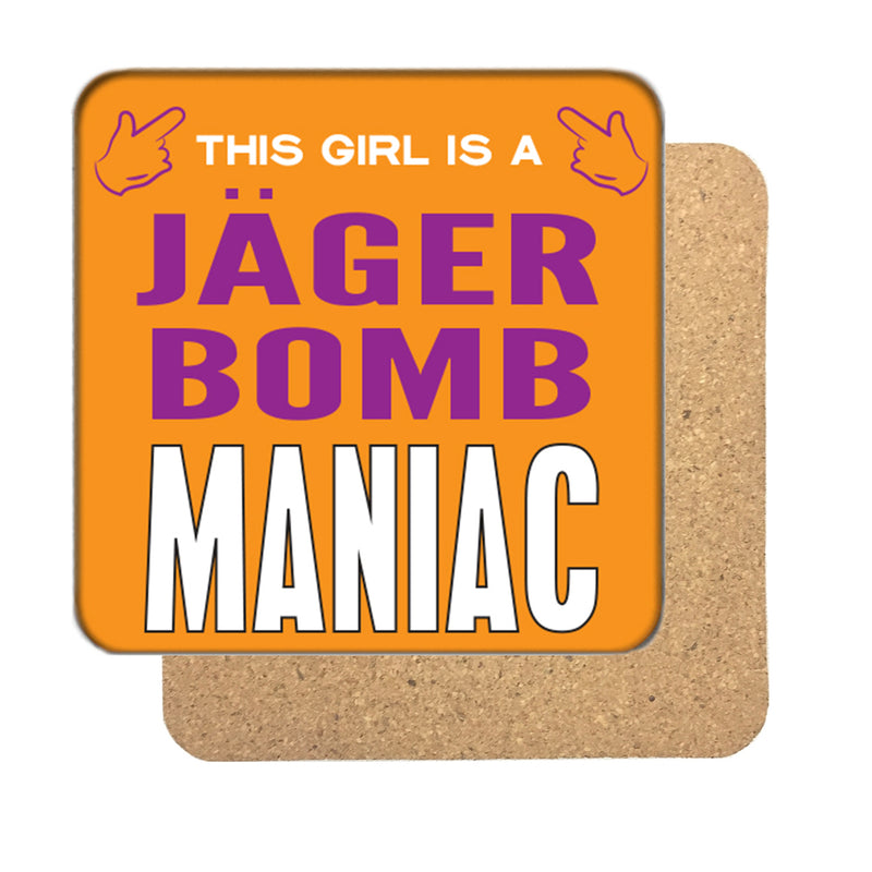 Jager Bomb Maniac (Girl) Drinks Coaster