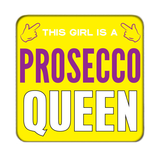 Prosecco Queen (Girl) Drinks Coaster