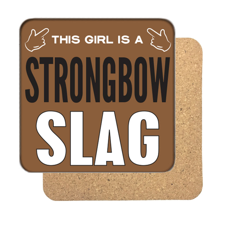 Strongbow Slag (Girl) Drinks Coaster