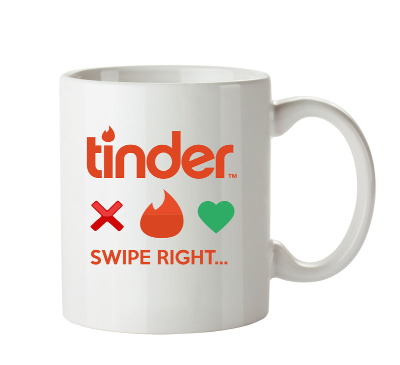 Tinder Swipe Right - Dating Mug