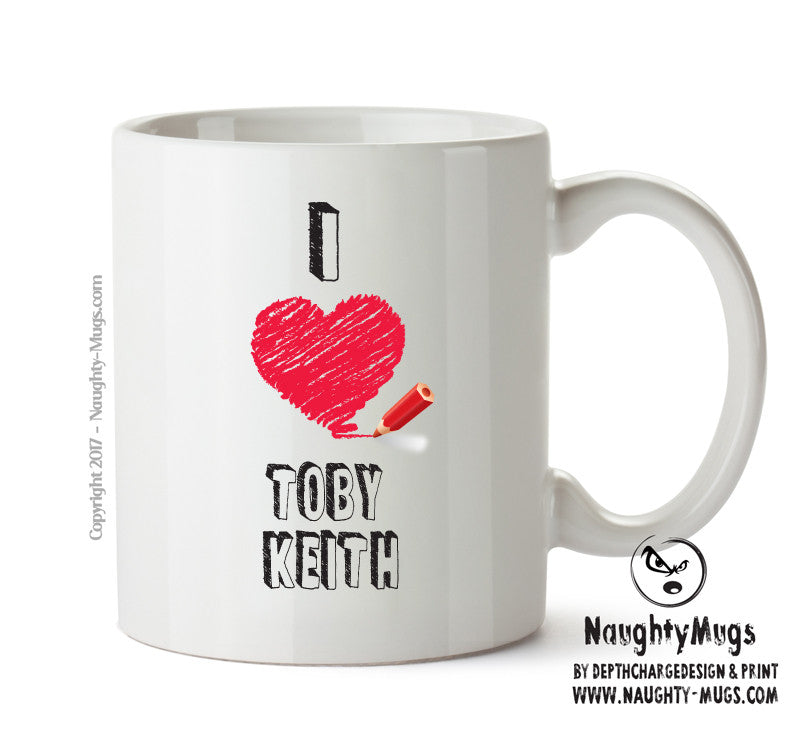 I Love TOBY KEITH Celebrity Mug