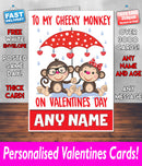 TO MY CHEEKY MONKEY PERSONALISED Girlfriend Boyfriend Wife Hubby VALENTINES CARD