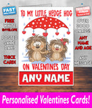 TO MY HEDGE HOG PERSONALISED Girlfriend Boyfriend Wife Hubby VALENTINES CARD