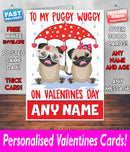 TO MY PUGGY WUGGIE PERSONALISED Girlfriend Boyfriend Wife Hubby VALENTINES CARD